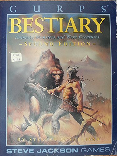 GURPS Bestiary: Animals, Monsters and Were-Creatures