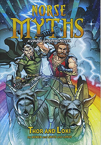Norse Myths: Thor and Loki: a Viking Graphic Novel