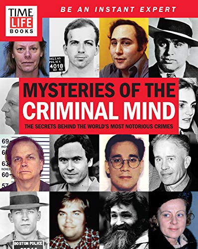 Cover of Mysteries of the Criminal Mind: The Secrets Behind the World's Most Notorious Crimes