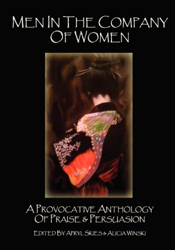 Cover of Men in the Company of Women: A Provocative Anthology of Praise & Persuasion