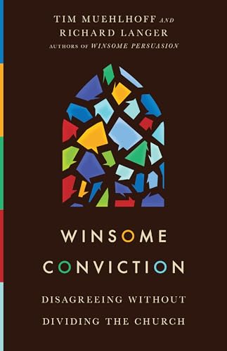 Cover of Winsome Conviction: Disagreeing Without Dividing the Church