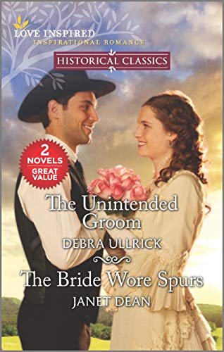 Cover of The Unintended Groom & the Bride Wore Spurs