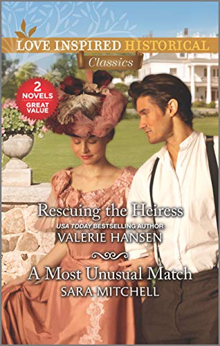 Cover of Rescuing the Heiress & a Most Unusual Match
