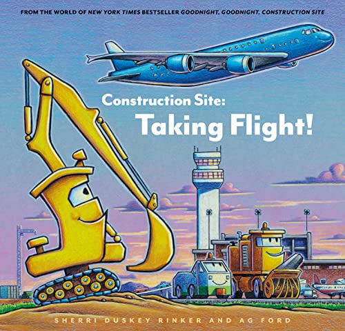 Cover of Construction Site: Taking Flight!