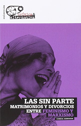 Las sin parte: matrimonios y divorcios entre marxismo y feminismo