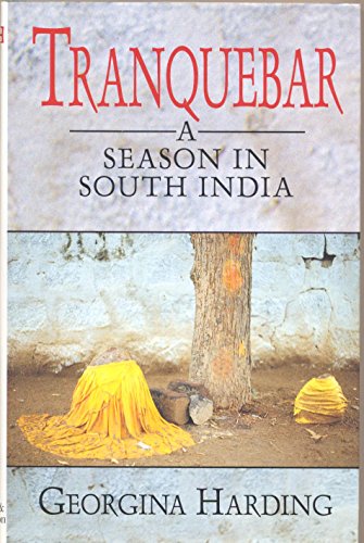 Cover of Tranquebar: A Season in South India