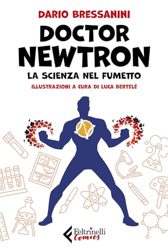 Cover of Doctor Newtron. La scienza nel fumetto