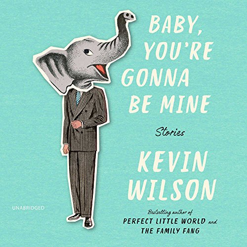 Cover of Baby, You're Gonna Be Mine: Stories