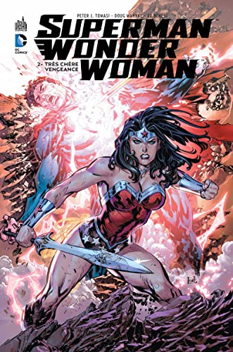 Superman/Wonder Woman - Tome 2 - Tres chere vengeance