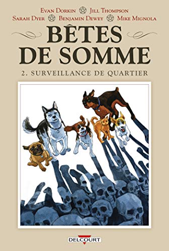 Betes de Somme, Tome 2: Surveillance de Quartier