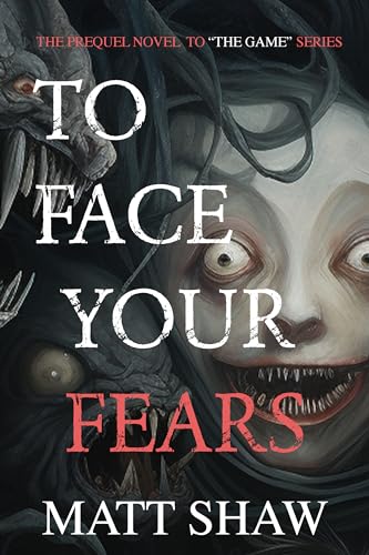 To Face Your Fears