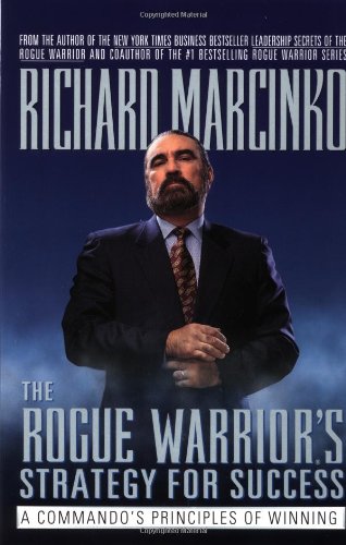 Cover of The Rogue Warrior's Strategy for Success: A Commando's Principles of Winning