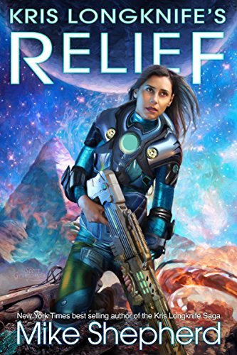 Cover of Kris Longknife's Relief: Grand Admiral Santiago on Alwa Station