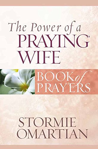 Cover of The Power of a Praying Wife Book of Prayers