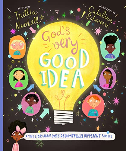 Cover of God's Very Good Idea: A True Story of God's Delightfully Different Family
