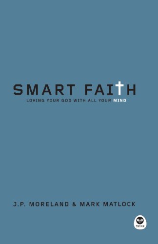 Cover of Smart Faith: Loving Your God with All Your Mind