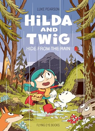 Cover of Hilda and Twig: Hide from the Rain