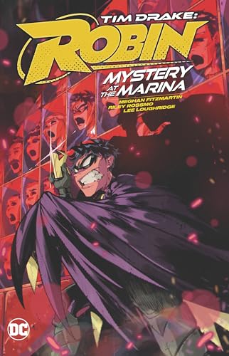 Tim Drake: Robin, Vol. 1: Mystery at the Marina