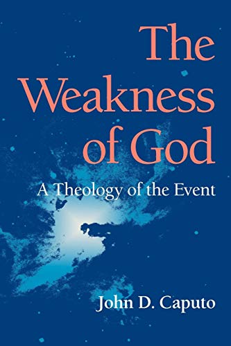 Cover of The Weakness of God: A Theology of the Event