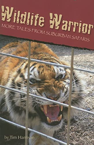 Cover of Wildlife Warrior: More Tales of Suburban Safaris