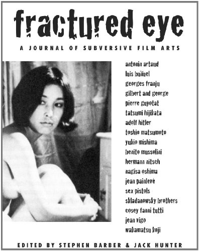 Cover of Fractured Eye: A Journal Of Subversive Film Arts