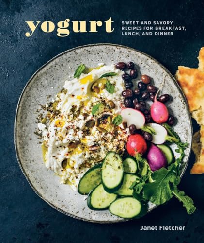 Cover of Yogurt: Sweet and Savory Recipes for Breakfast, Lunch, and Dinner