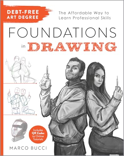 Cover of Debt-Free Art Degree: Foundations in Drawing: The Affordable Way to Learn Professional Skills