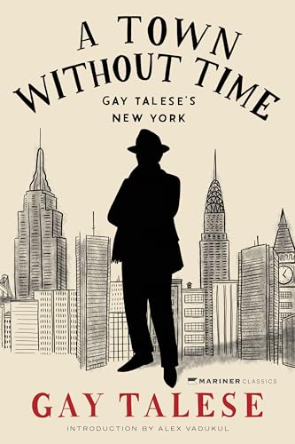 Cover of A Town Without Time: Gay Talese's New York