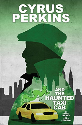 Cover of Cyrus Perkins and the Haunted Taxi Cab