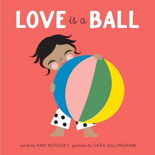 Cover of Love Is a Ball