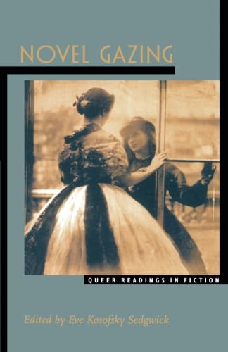 Cover of Novel Gazing: Queer Readings in Fiction