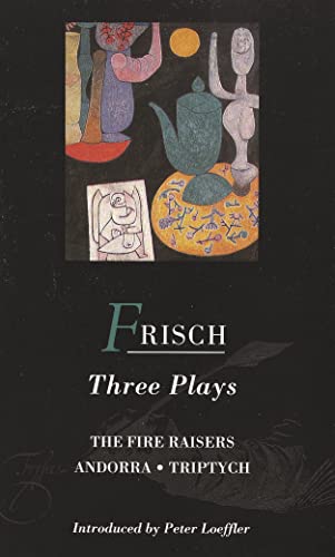 Cover of Three Plays: The Fire Raisers / Andorra / Triptych