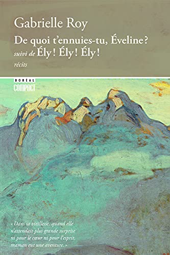 Cover of De quoi t'ennuies-tu, Eveline? (suivi de) Ely! Ely! Ely!