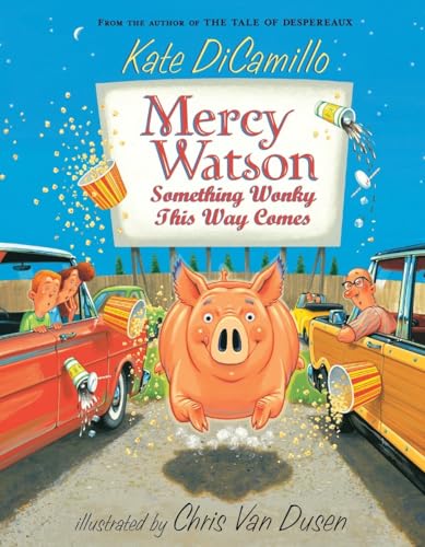 Cover of Mercy Watson: Something Wonky this Way Comes