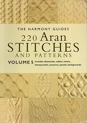 Cover of 220 Aran Stitches and Patterns: Volume 5