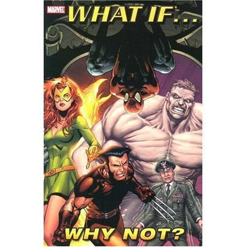 What If... Why Not?
