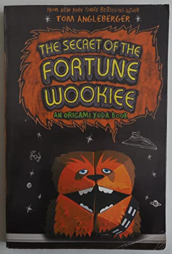 Cover of The Secret of the Fortune Wookiee: An Origami Yoda Book