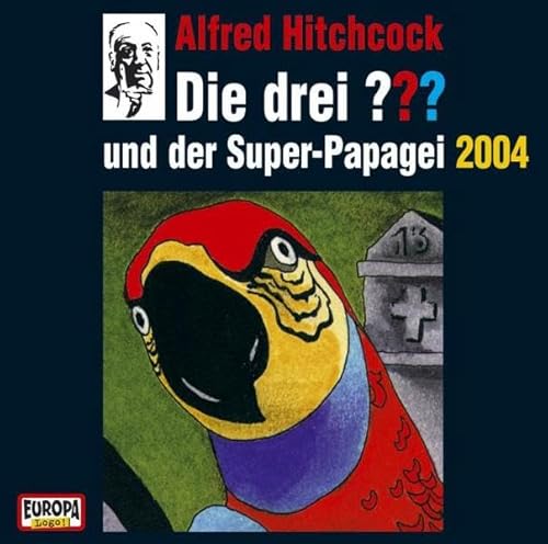 Cover of Die Drei ??? und der Super-Papagei: 2004