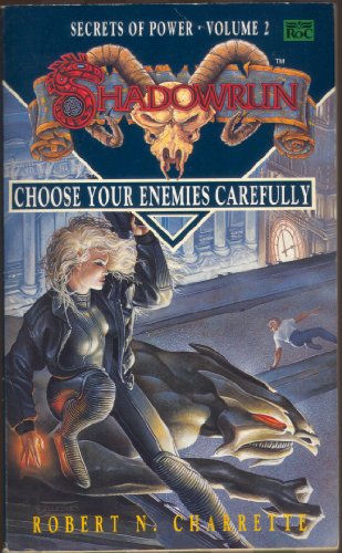 Choose Your Enemies Carefully