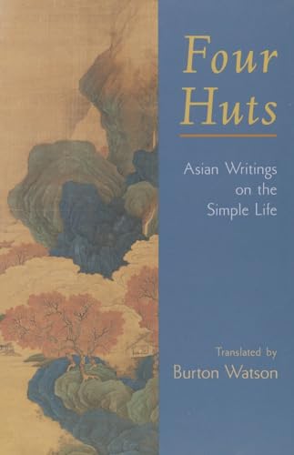 Cover of Four Huts: Asian Writings on the Simple Life