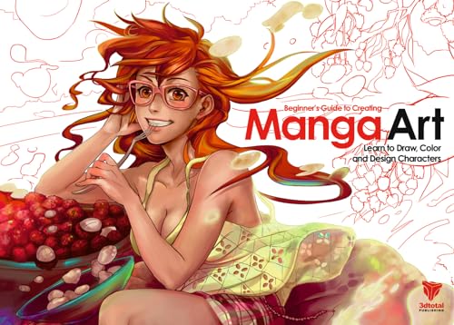 Beginner's Guide to Creating Manga Art: Learn to Draw, Color and Design Characters