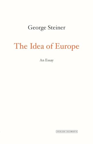 The Idea of Europe: An Essay