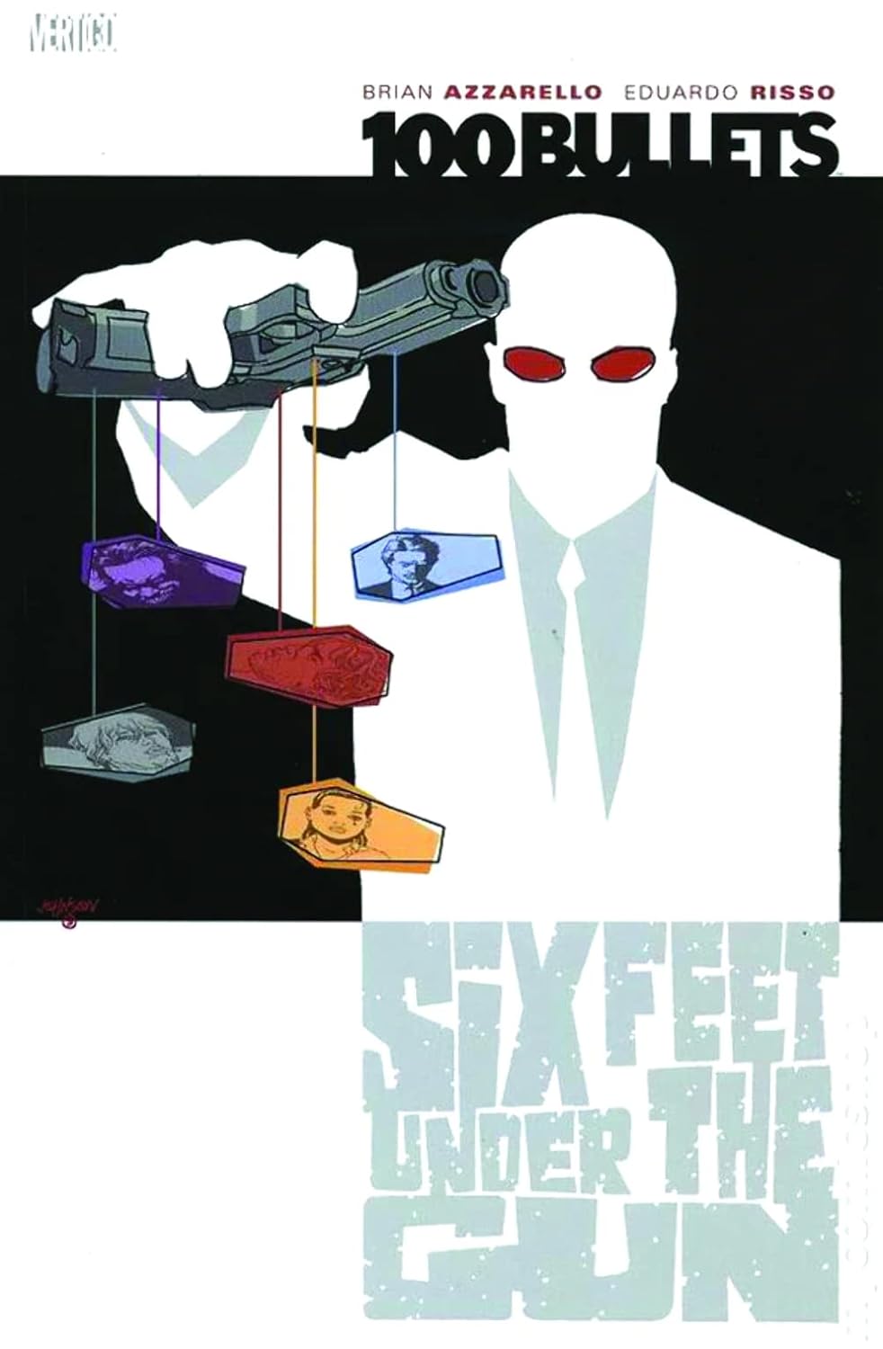 Cover of 100 Bullets, Vol. 6: Six Feet Under the Gun