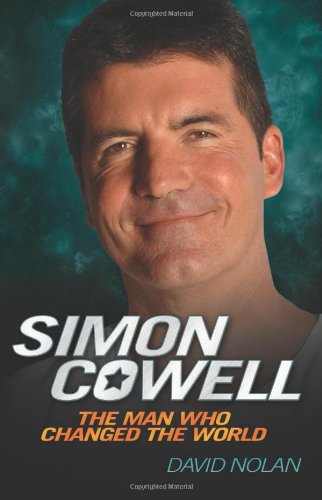Cover of Simon Cowell: The Man Who Changed the World