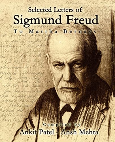 Selected Letters of Sigmund Freud, to Martha Bernays