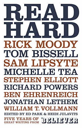 Read Hard: Five Years of Great Writing from the Believer