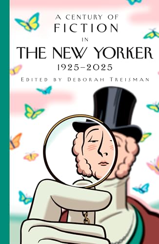 Cover of A Century of Fiction in The New Yorker: 1925-2025