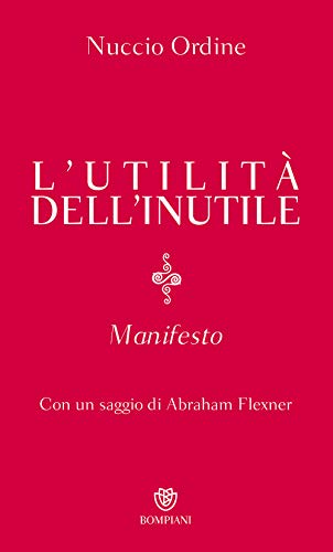 L'utilita dell'inutile: Manifesto