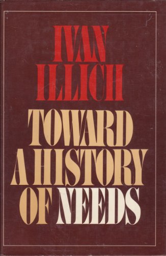 Toward a History of Needs