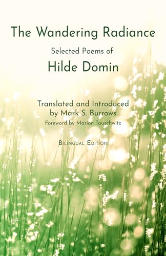 Cover of The Wandering Radiance: Selected Poems of Hilde Domin